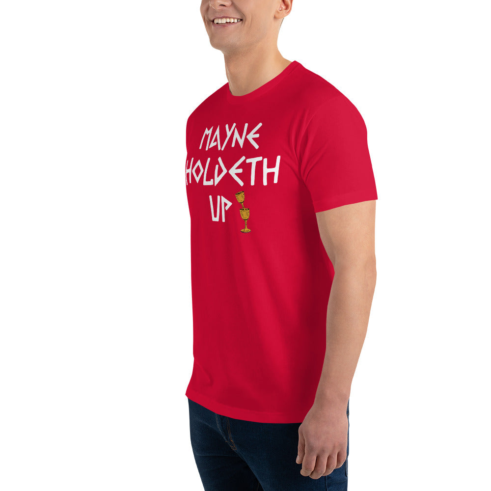 MAYNE HOLDETH UP T-shirt